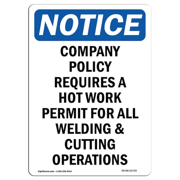Safety Sign, OSHA Notice, 5" Height, Company Policy Requires A Hot Sign, Portrait, 10PK